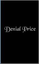 Denial Price : Demo I Denial Price : Demo I